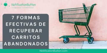 7 Formas Efectivas de Recuperar Carritos Abandonados